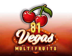 81 Vegas Multi Fruits