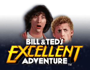 Bill & Ted’s Excellent Adventure