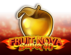 Fruit Super Nova 40