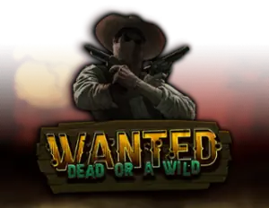 Wanted Dead or a Wild