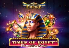 Times of Egypt – Pharaoh’s Reign