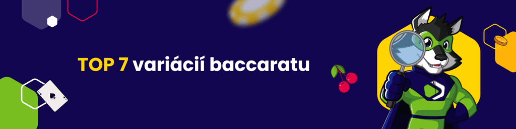 TOP7 variácií baccaratu