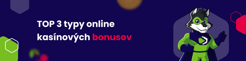 TOP 3 typy online kasínových bonusov